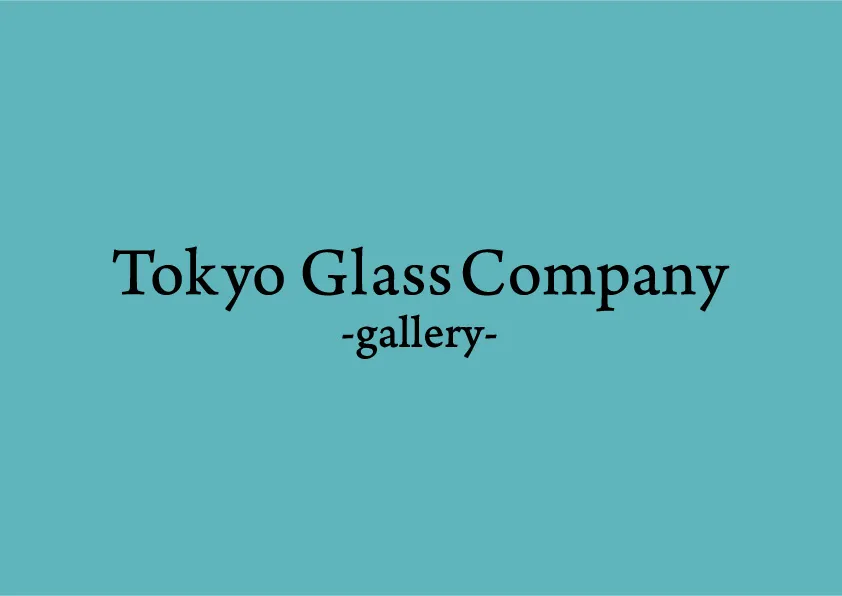 Tokyo_Glass_Company_-gallery-（トウキョウグラス_カンパニーギャラリー）